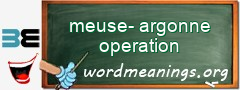 WordMeaning blackboard for meuse-argonne operation